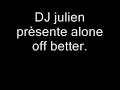 cette chanson est un remix de better off alone d'alice dj mais remix� ce n'est vraiment pas pareil �coutaient vous verraient.
