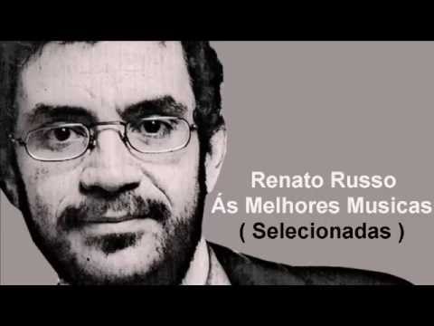 Renato Russo - Melhores Musicas ((Selecionadas))