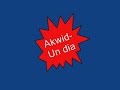 Akwid - Un Dia