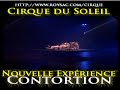 cirque du soleil   nouvelle experience   contortion