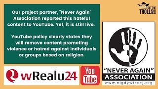 Get The Trolls Out on YouTube channel (wRealu24) that promotes hate (project partner: “NEVER AGAIN” Association), media monitoring, Oct 2021.