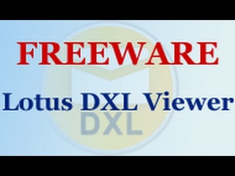 How to Open a DXL File without Lotus Notes
