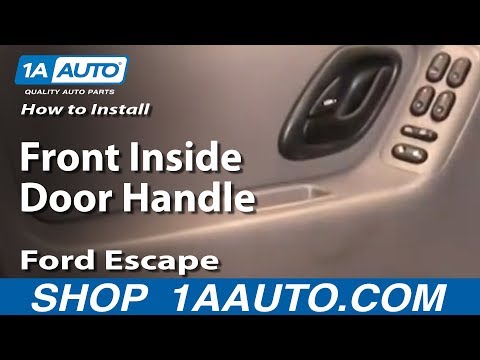 How To Install Replace Front Inside Door Handle Ford Escape 01-07 1AAuto.com