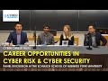 PANEL DISCUSSION - CAREER OPPORTUNITIES IN CYBER RISK AND CYBER SECURI ..