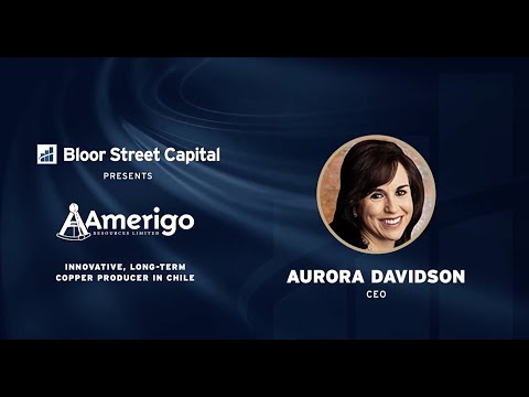 Bloor Street Capital Presents Amerigo Resources