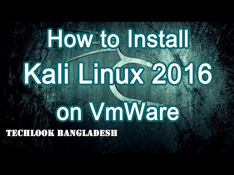 How to Install Kali Linux 2016 on VMware Workstation 12 | Techlook BD