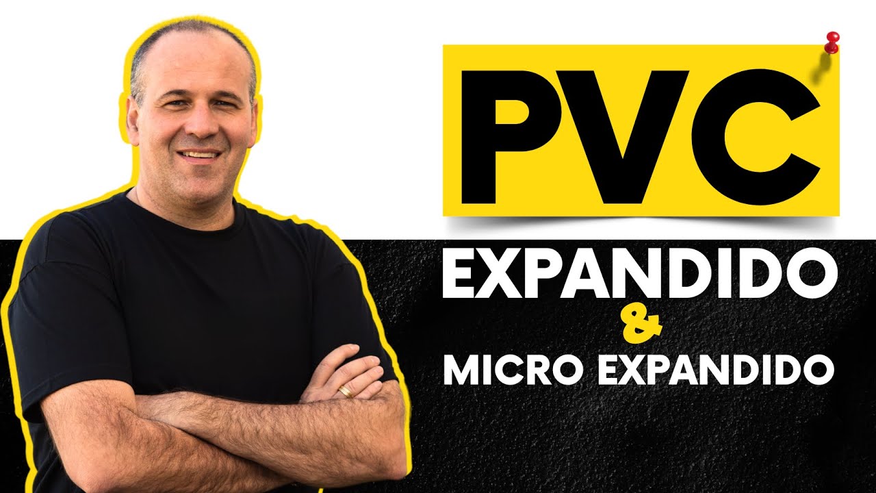 PVC expandido e Micro expandido