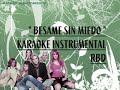 RBD - Besame sin miedo - Karaoke