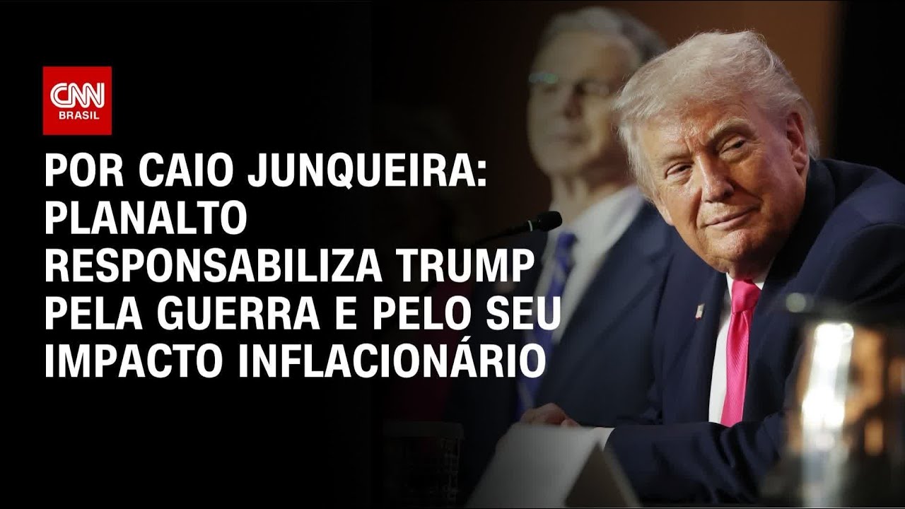 Análise: Planalto responsabiliza Trump pela guerra e pelo seu impacto inflacionário | AGORA CNN