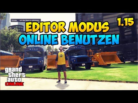 GTA 5 Online: EDITOR MODUS ONLINE BENUTZEN | GODMODE GLITCH | 1.15 | Deutsch