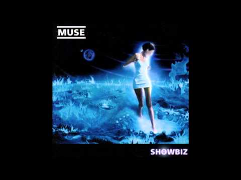 showbiz - Muse Showbiz from their album 