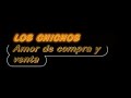 los chichos  amor de compra y venta  por ruso