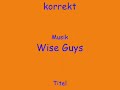 Wise Guys- Köln ist einfach korrekt (text)