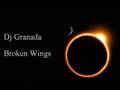 Dj Granada - Broken Wings