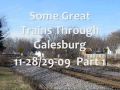 -Must See- Good Trains Through Galesburg PART 1