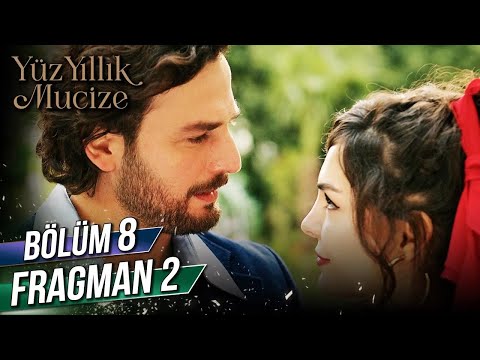 Yüz Yıllık Mucize 8. Bölüm 2. Fragmanı                                                                                                                                                                                                                    