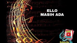 Ello Masih Ada Mp3 Gratis Music Video Tv Radio Zone