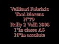 raccolta video e foto del concorrente n�79,al rally 2 valli 2008