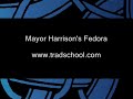 Mayor Harrisson&rsquo;s Fedora - Tradschool