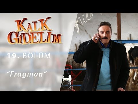 Kalk Gidelim 19. Bölüm Fragmanı                                                                                                                                                                                                                           