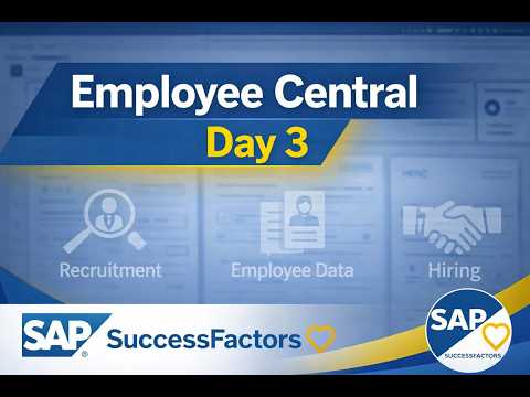 SAP SuccessFactors Employee Central Day 3
