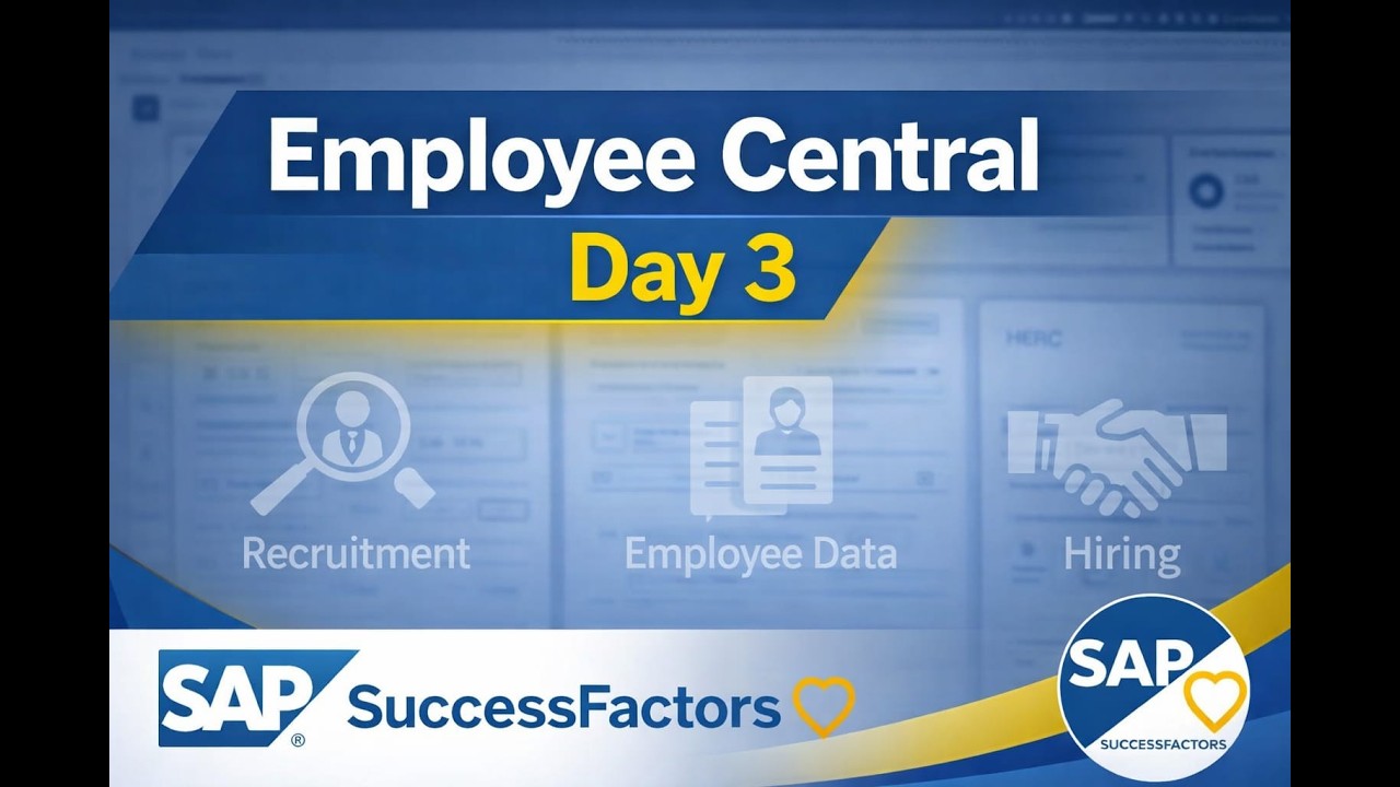 SAP SuccessFactors Employee Central Day 3