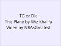 This Plane by Wiz Khalifa w/Lyrics in Description