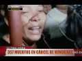 Más de 350 muertos en cárcel de Honduras