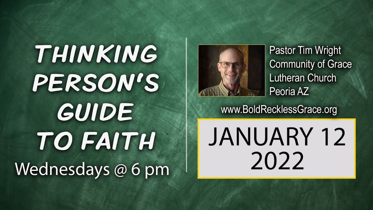 01 12 22 Thinking Person's Guide to Faith