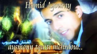Agouray Hamid  Aysmoun Tguiti Mchrdoul