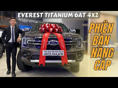 PHIÊN BẢN NÂNG CẤP CỦA EVEREST TITANIUM 4X2 - QUÁ HỜI VÀ DỄ QUYẾT ĐỊNH HƠN |TẤN DUY - SÀI GÒN FORD|