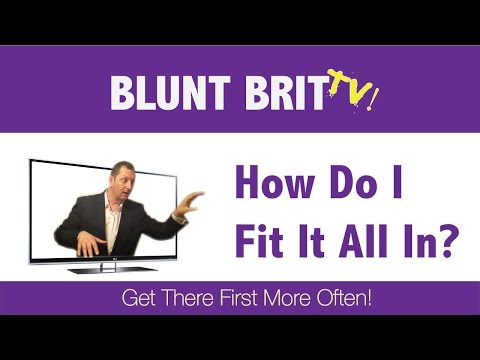 how to fit it all in