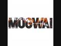 Mogwai - Kids Will Be Skeletons