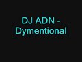 DJ ADN - Dymentional DJ ADN - Dymentional