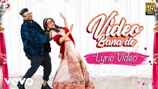 Video Bana De - Official Lyric Video  Sukh - E Muz