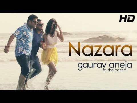 Nazara - Gaurav Aneja Ft. The Boss | Official Full HD Video | Latest Punjabi Songs of 2014