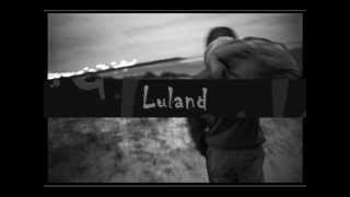 Ka N Was  Un Jour .. [ Luland ]