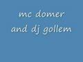 mc domer dj gollem