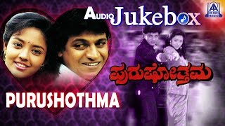 Purushothama I Kannada Film audio Jukebox I Shivar