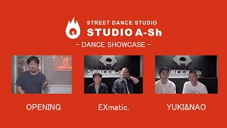 EXmatic. (Ricky & Funky P), Yuki & Nao – STUDIO A-Sh DANCE SHOWCASE