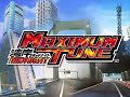 Maximum Tune BGM - Highway Obsession Maximum Tune BGM - Highway Obsession