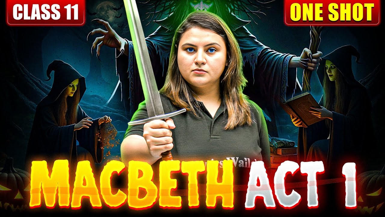 Macbeth Act 1 Explained In One Shot | Hindi Line by Line | ISC English Literature 🔥