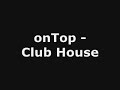 onTop - Club House