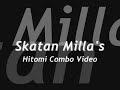 skatan millas hitomi combo video