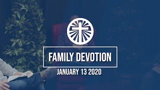 Family Devotion January 13 2021