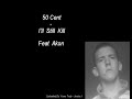 50 Cent - I'll Still Kill Feat Akon