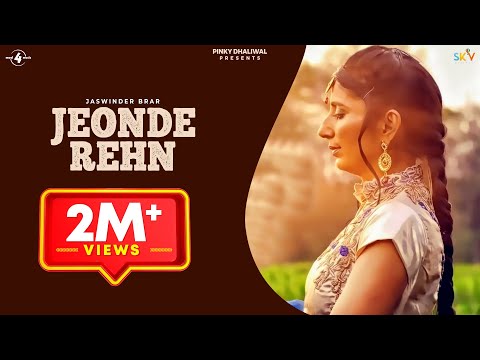 Jaswinder Brar | Jeonde Rehn | Full HD Brand New Punjabi Song 2014