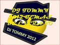 TEMAS DEL VERANO 2012 - DJ TOMMY