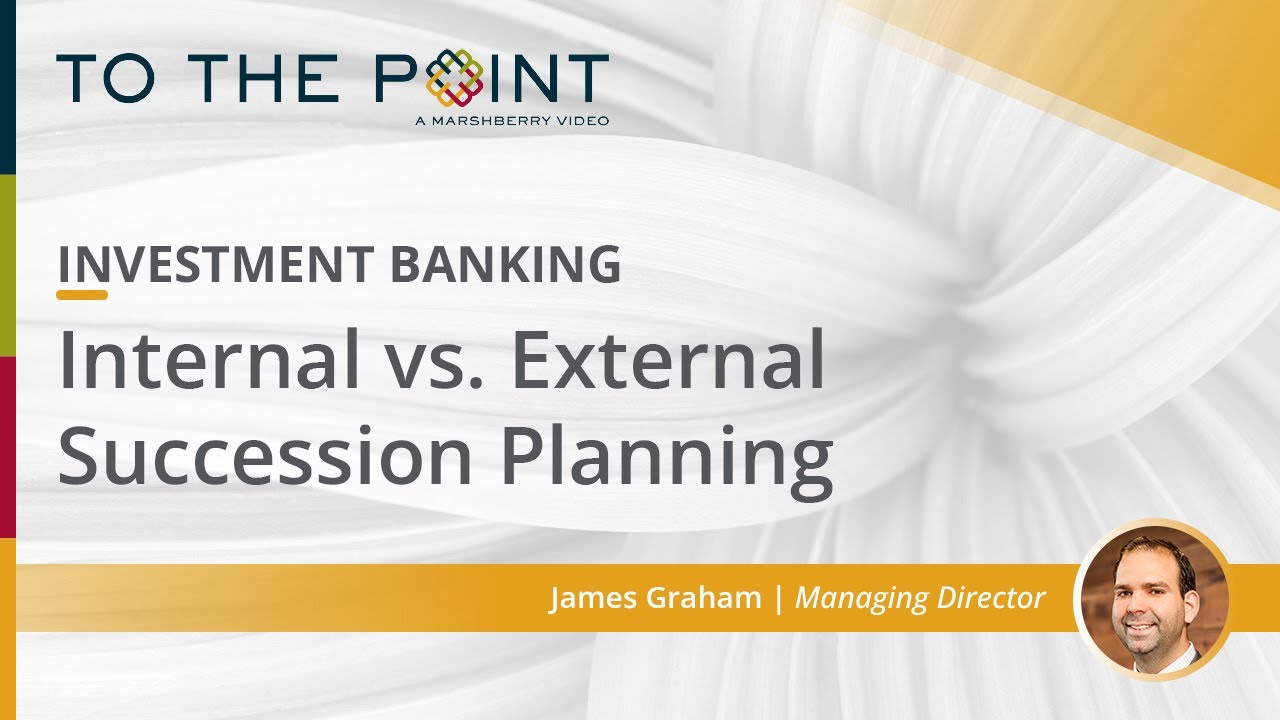 Thumbnail for Internal vs  External Succession Planning video