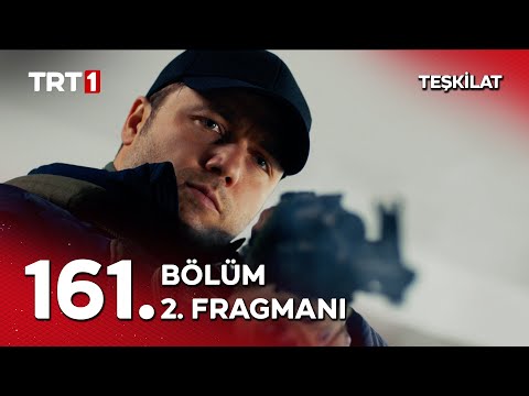 Teşkilat 161. Bölüm 2. Fragmanı                                                                                                                                                                                                                           